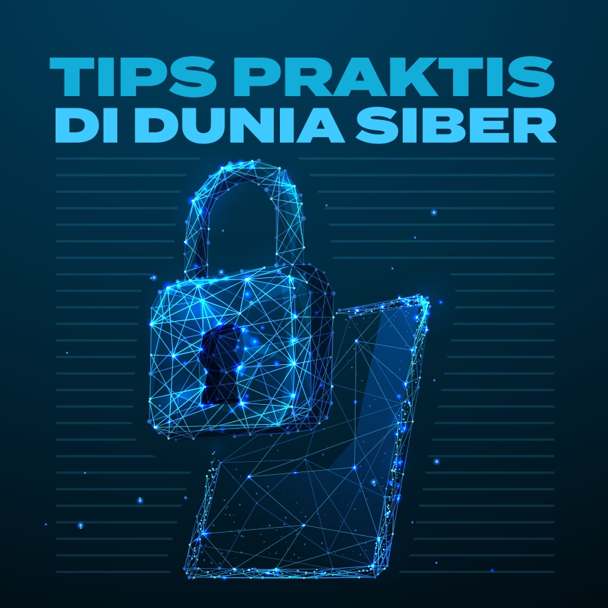 Tips Praktis Dunia Siber Tips Praktis Dunia Siber