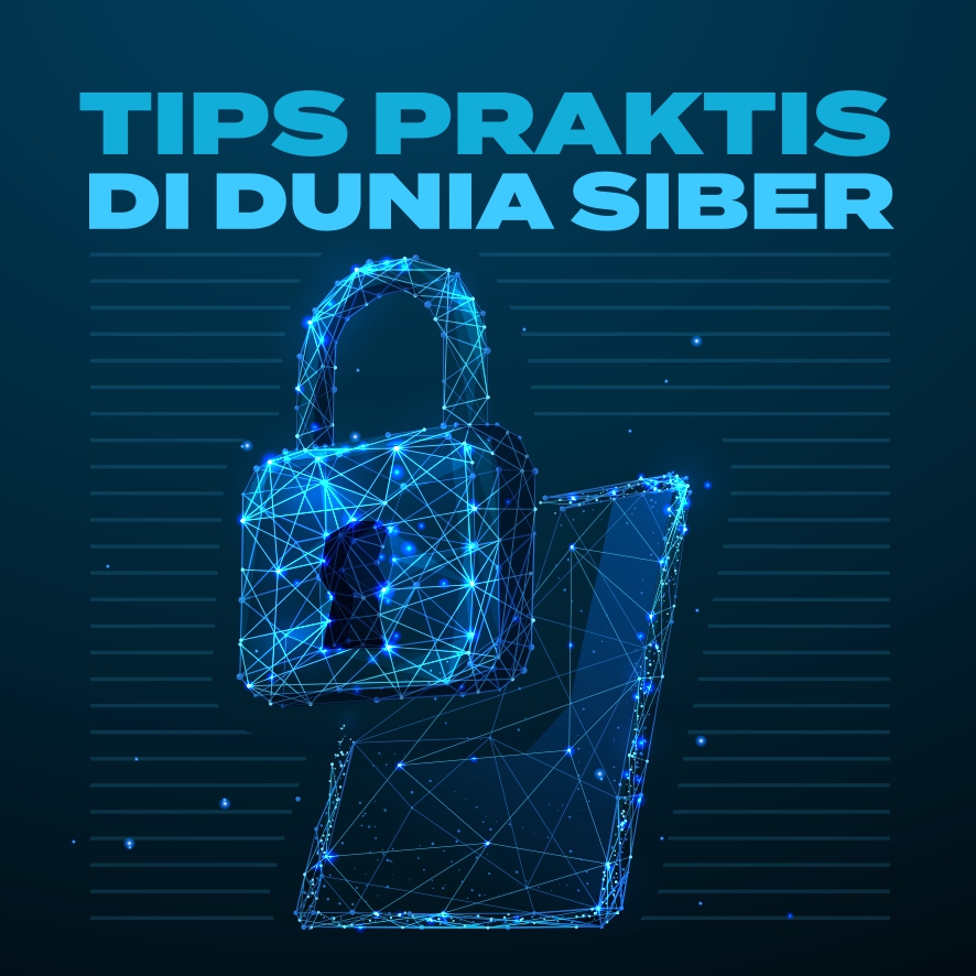 Tips Praktis Dunia Siber