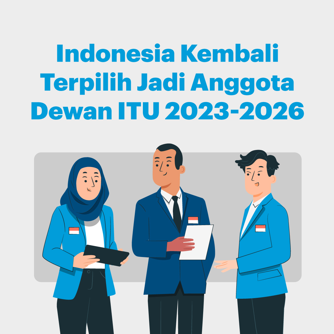 Indonesia Kembali Terpilih Jadi Anggota Dewan ITU 2023-2026
