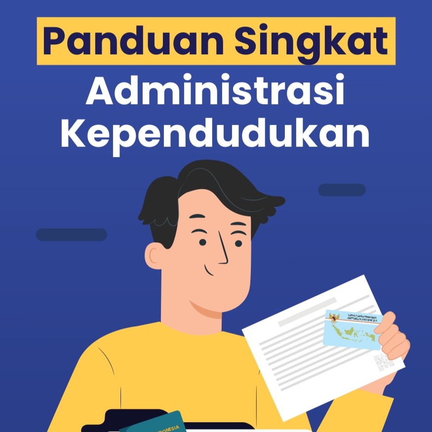 Panduan Singkat Administrasi Kependudukan Panduan Singkat Administrasi Kependudukan