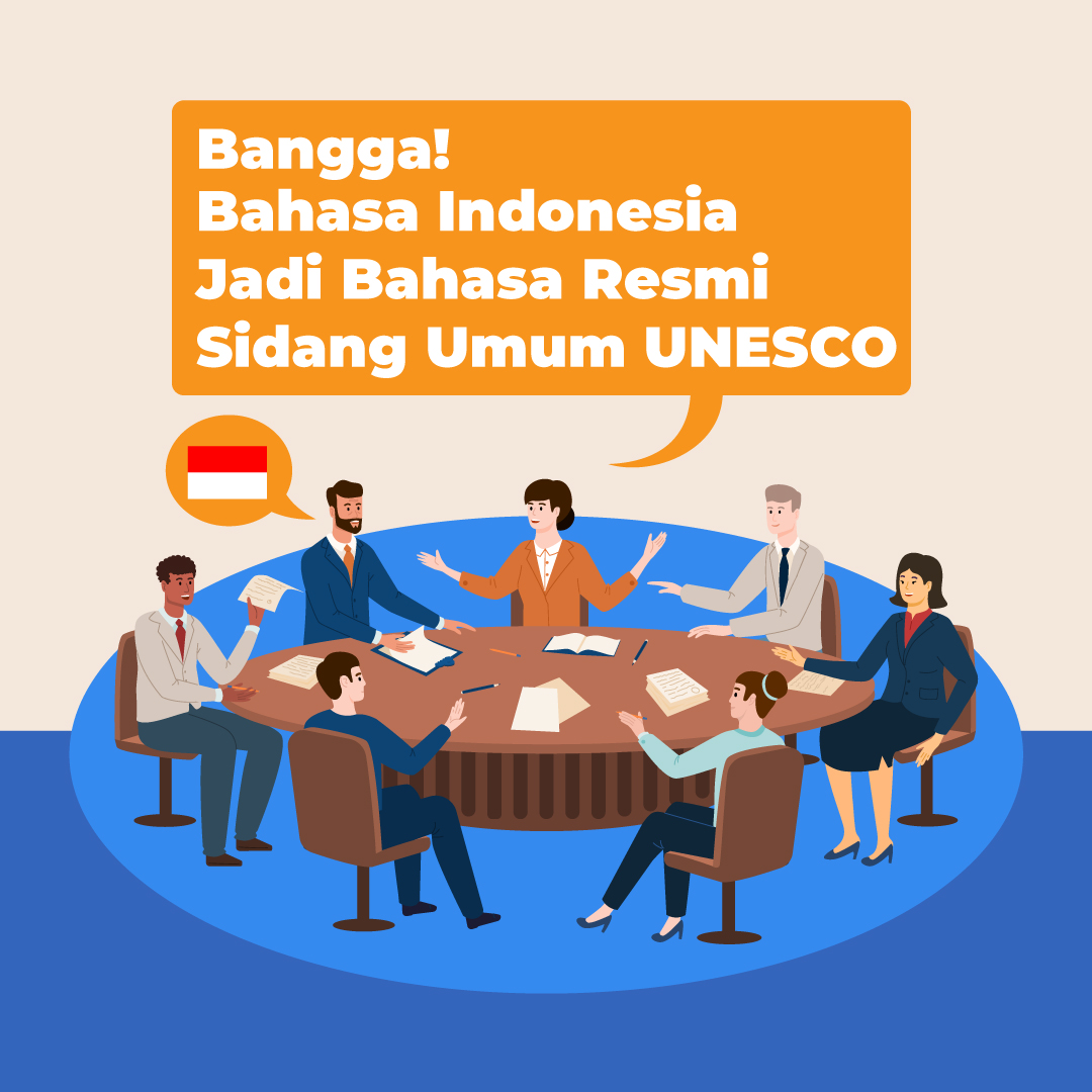 Bangga! Bahasa Indonesia Jadi Bahasa Resmi Sidang Umum UNESCO
