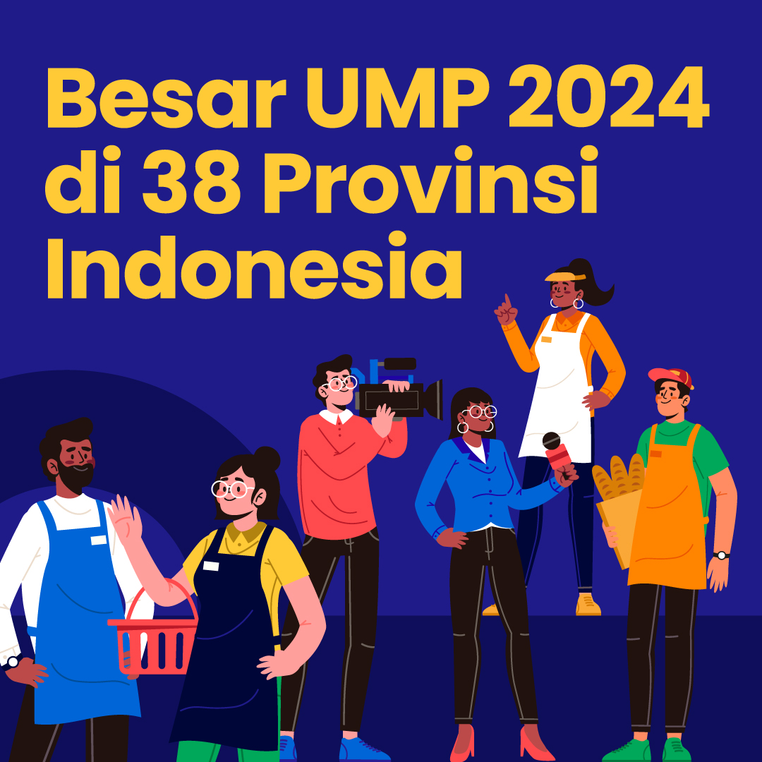 Besar UMP 2024 di 38 Provinsi Indonesia