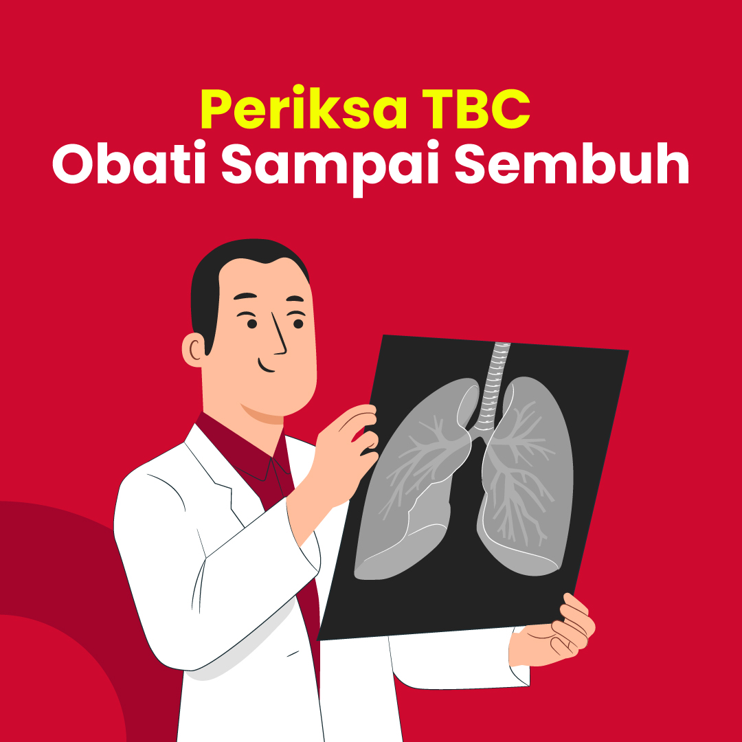 Periksa TBC  Obati Sampai Sembuh