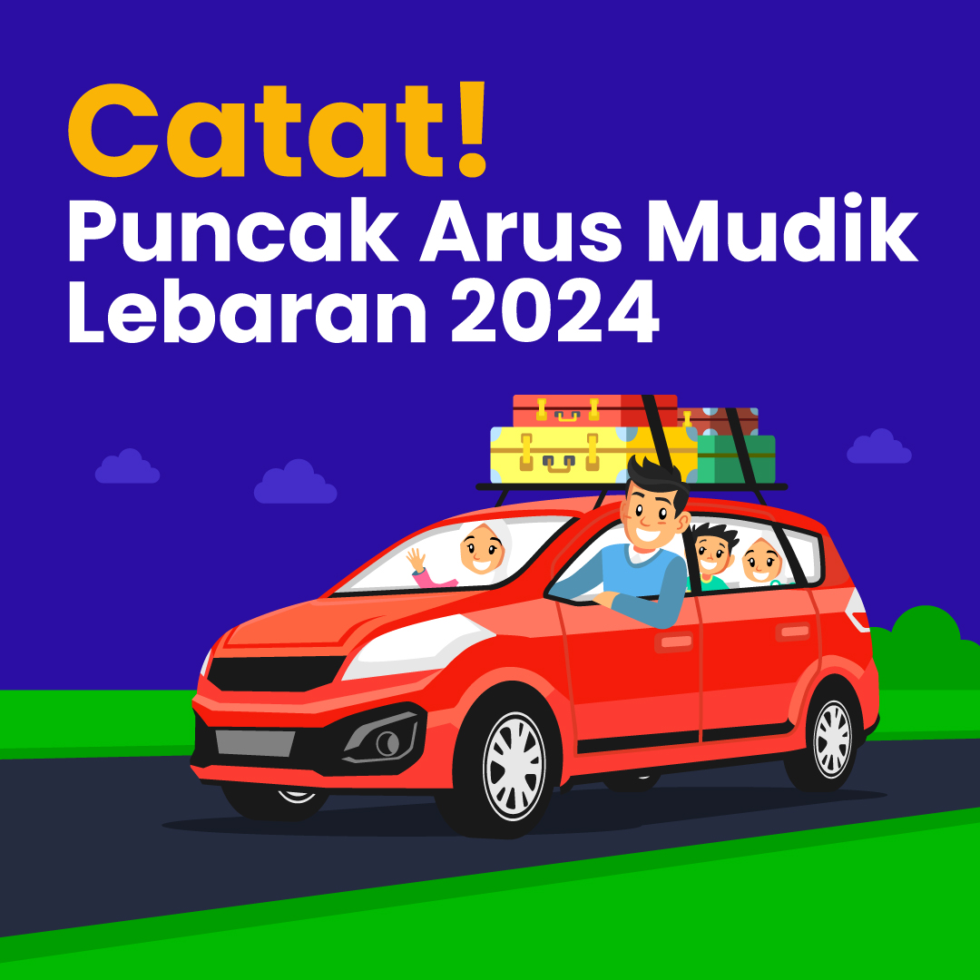 Puncak Arus Mudik Lebaran 2024