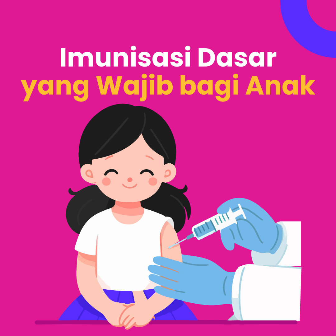 Imunisasi Dasar yang Wajib bagi Anak