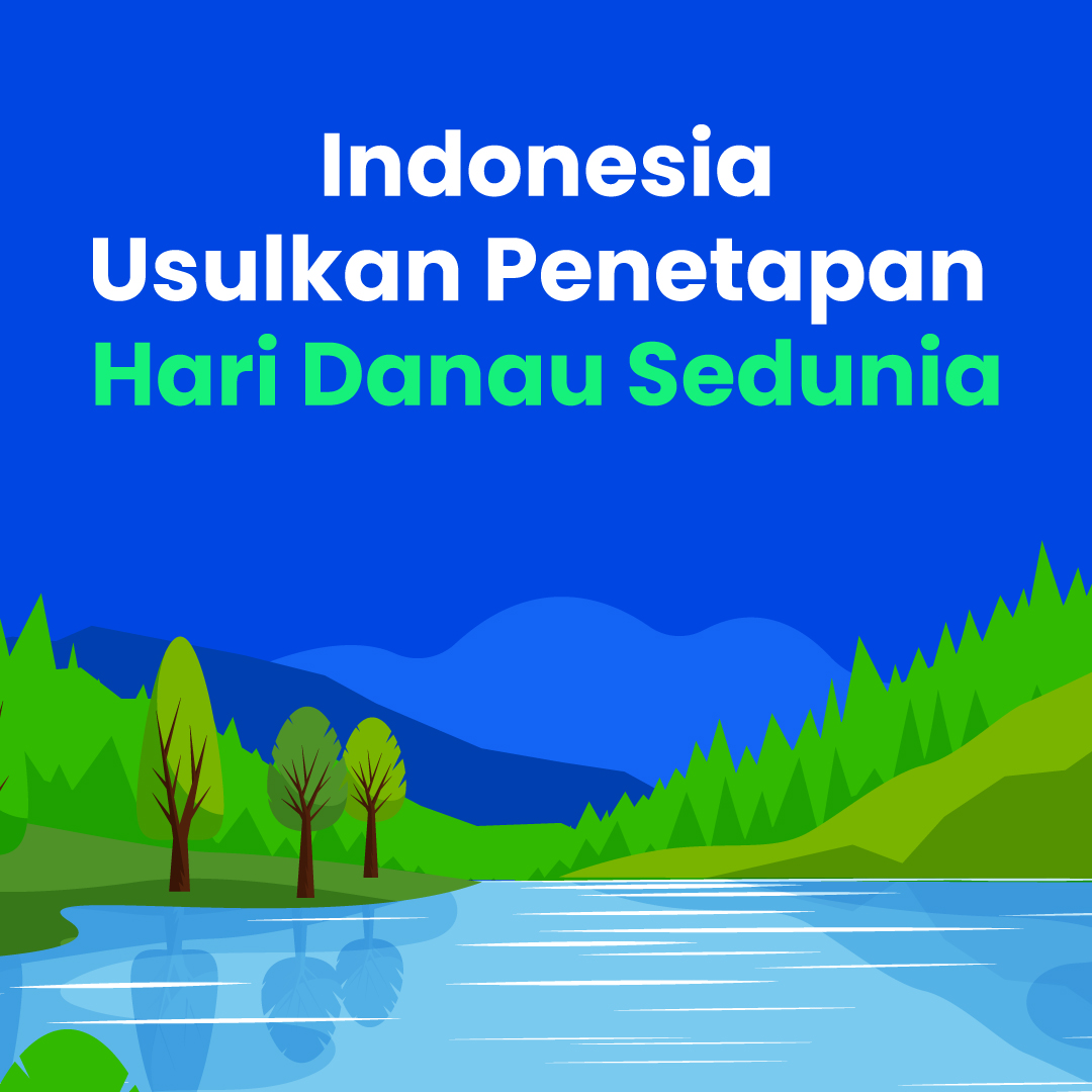 Indonesia Usulkan Penetapan  Hari Danau Sedunia