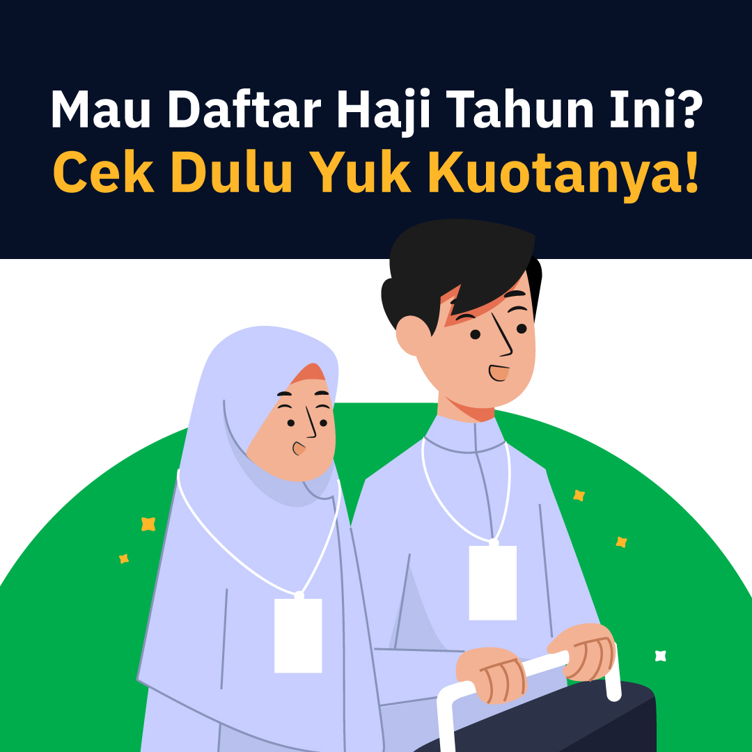 Mau Daftar Haji Tahun Ini? Cek Dulu Yuk Kuotanya