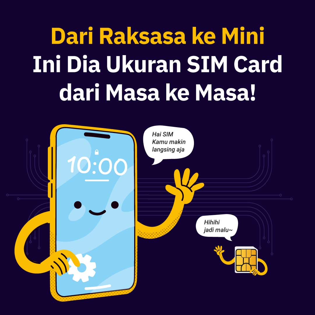 Ini Dia Ukuran SIM Card dari Masa ke Masa!