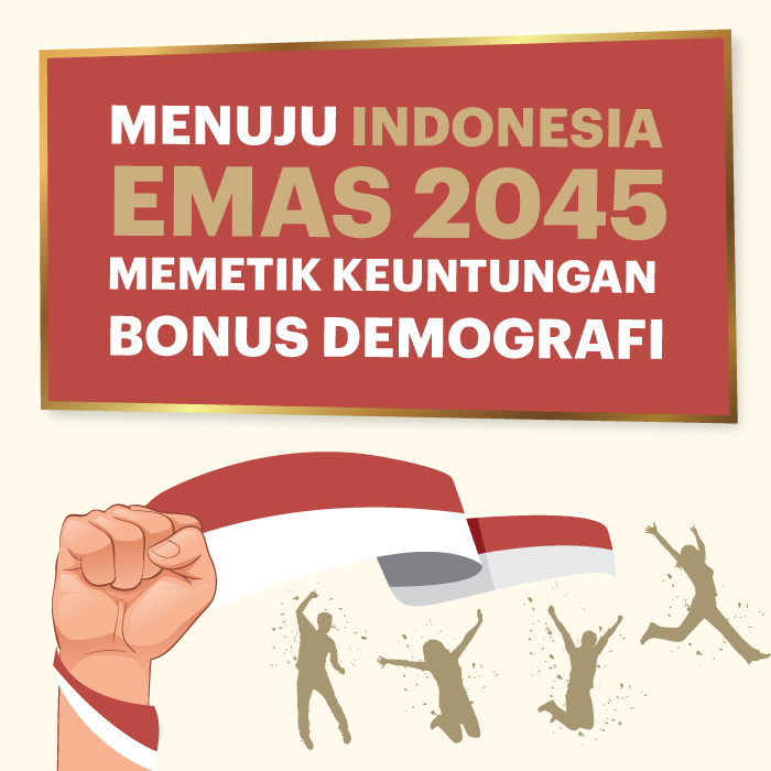 Menuju Indonesia Emas 2045