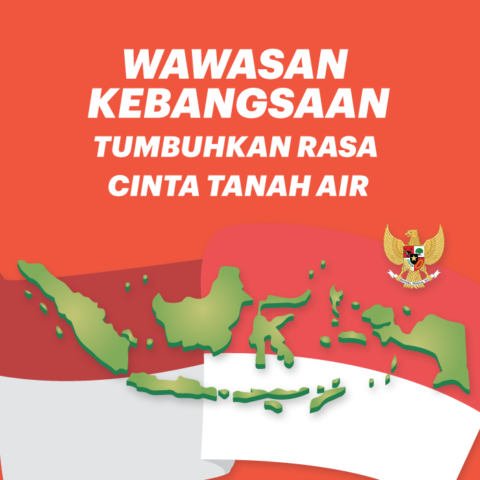 Wawasan Kebangsaan Tumbuhkan Rasa Cinta Tanah Air