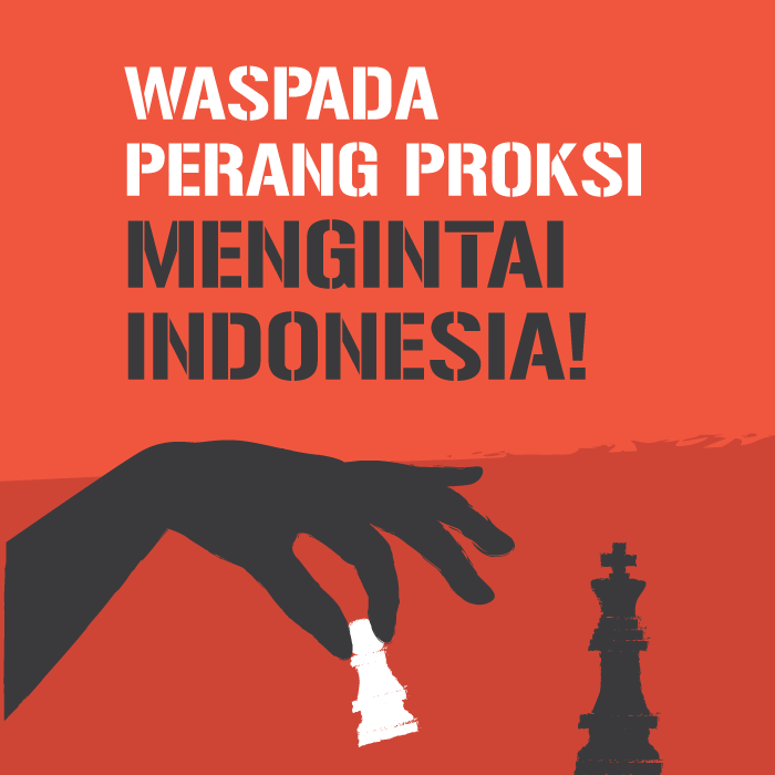 Waspada Perang Proxy Mengintai Indonesia