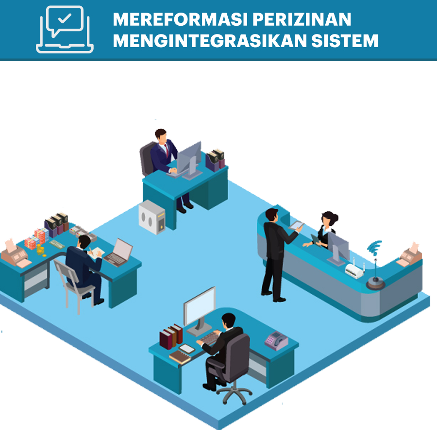 Mereformasi Perizinan Mengintegrasikan Sistem