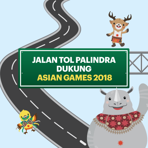 Jalan Tol Palindra Dukung Asian Games 2018