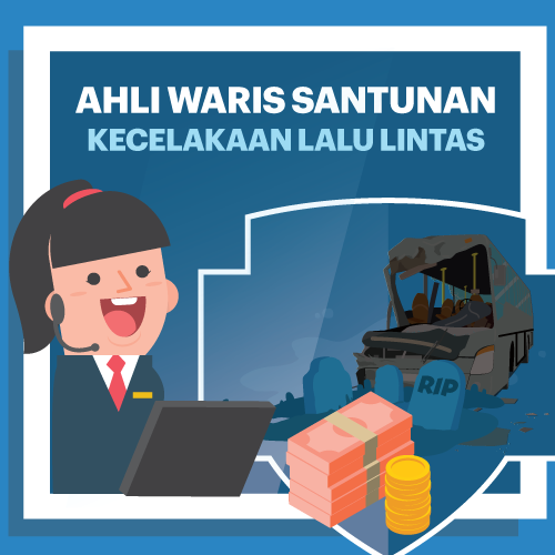 Ahli Waris Santunan Kecelakaan Lalu Lintas