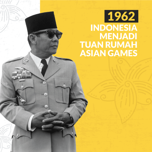 [ASIAN GAMES 2018] Indonesia Menjadi Tuan Rumah Asian Games 1962 #13