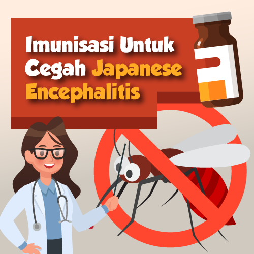 Imunisasi Untuk Cegah Japanese Encephalitis