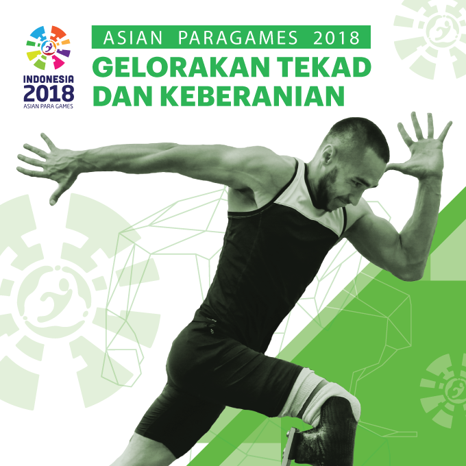 [ASIAN PARA GAMES 2018] Asian Para Games 2018: Gelorakan Tekad dan Keberanian #11