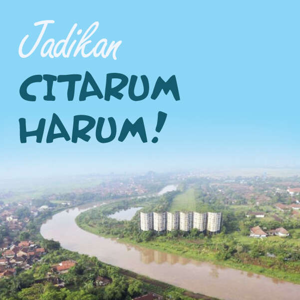 Jadikan Citarum Harum!