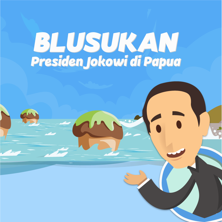Blusukan Presiden Jokowi di Papua