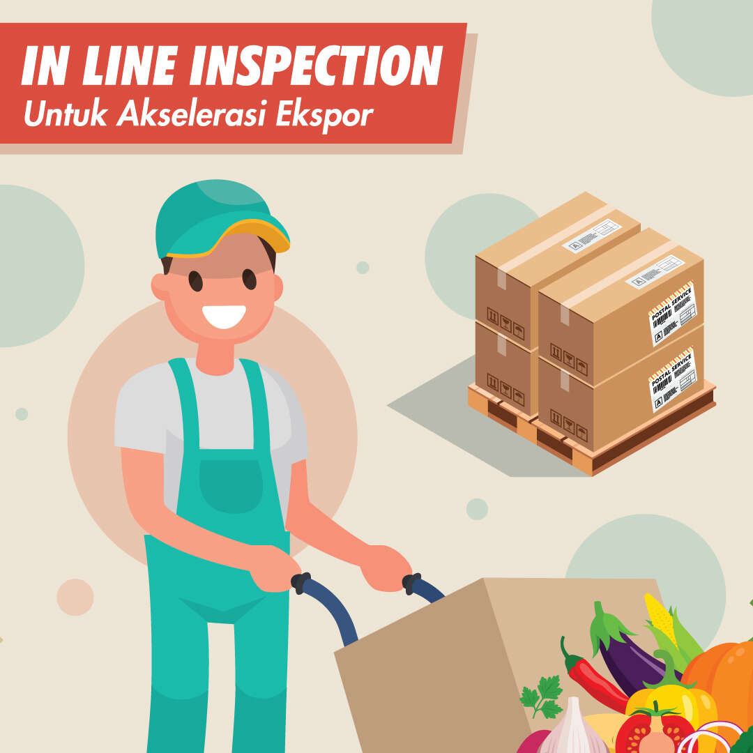 In Line Inspection Untuk Akselerasi Ekspor