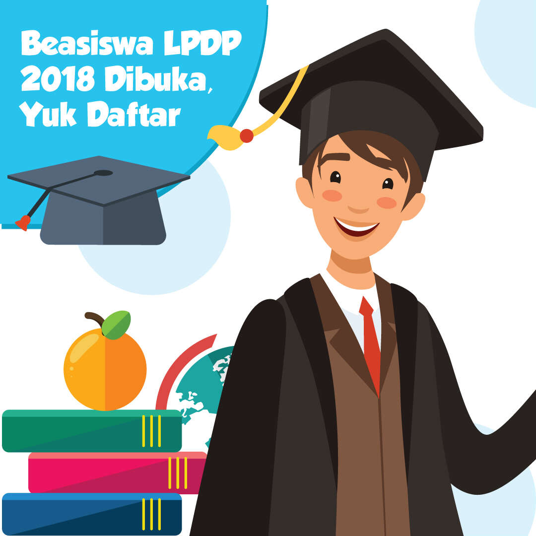 Beasiswa LPDP 2018 Dibuka, Yuk Daftar