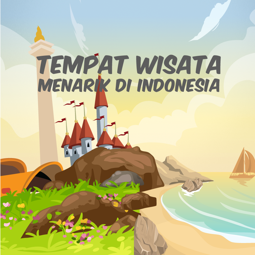 Tempat Wisata Menarik di Indonesia
