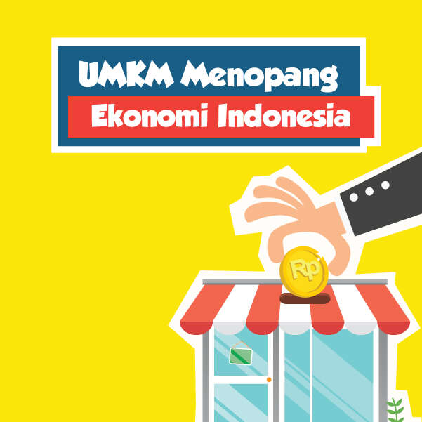UMKM Menopang Ekonomi Indonesia