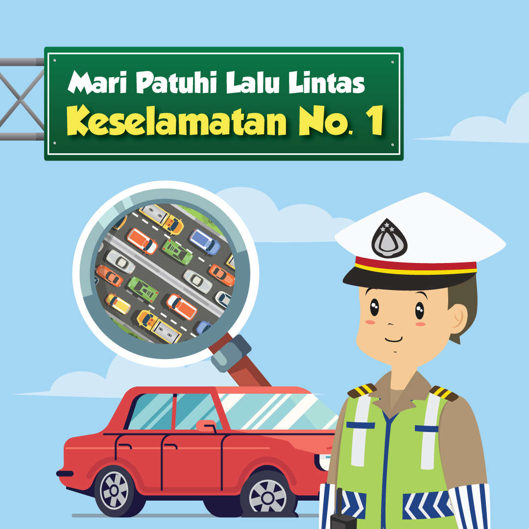 Mari Patuhi Lalu Lintas, Keselamatan No. 1