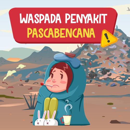 Waspada Penyakit Pascabencana