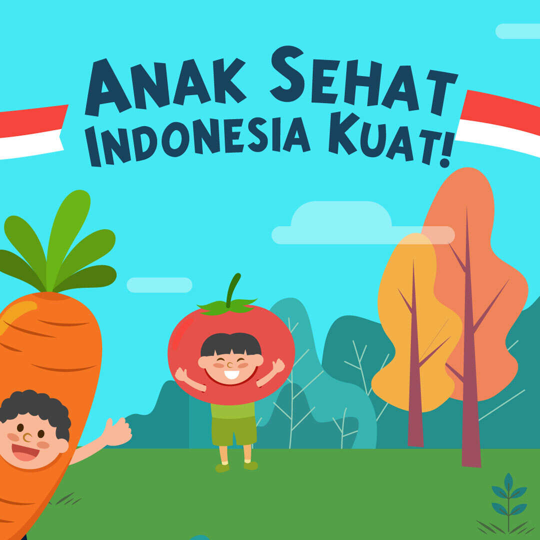 Anak Sehat, Indonesia Kuat!