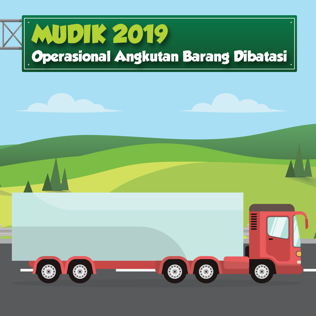Mudik 2019: Operasional Angkutan Barang Dibatasi