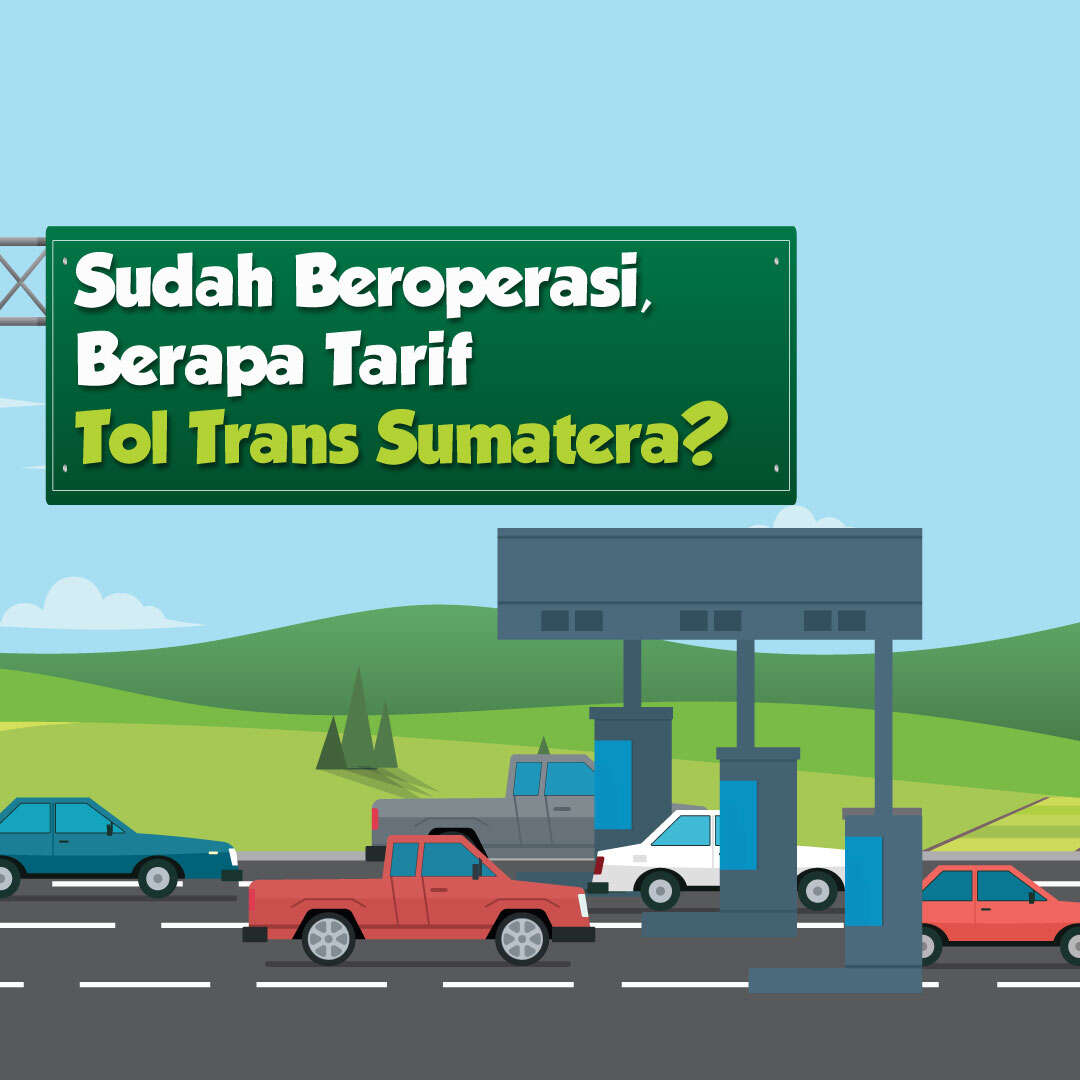 Sudah Beroperasi, Berapa Tarif Tol Trans Sumatera?