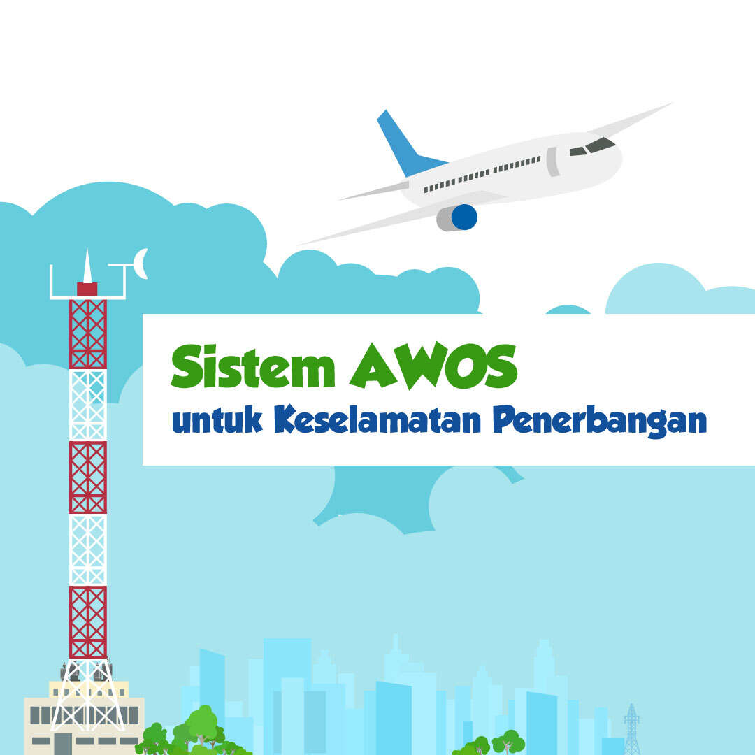 Sistem AWOS untuk Keselamatan Penerbangan