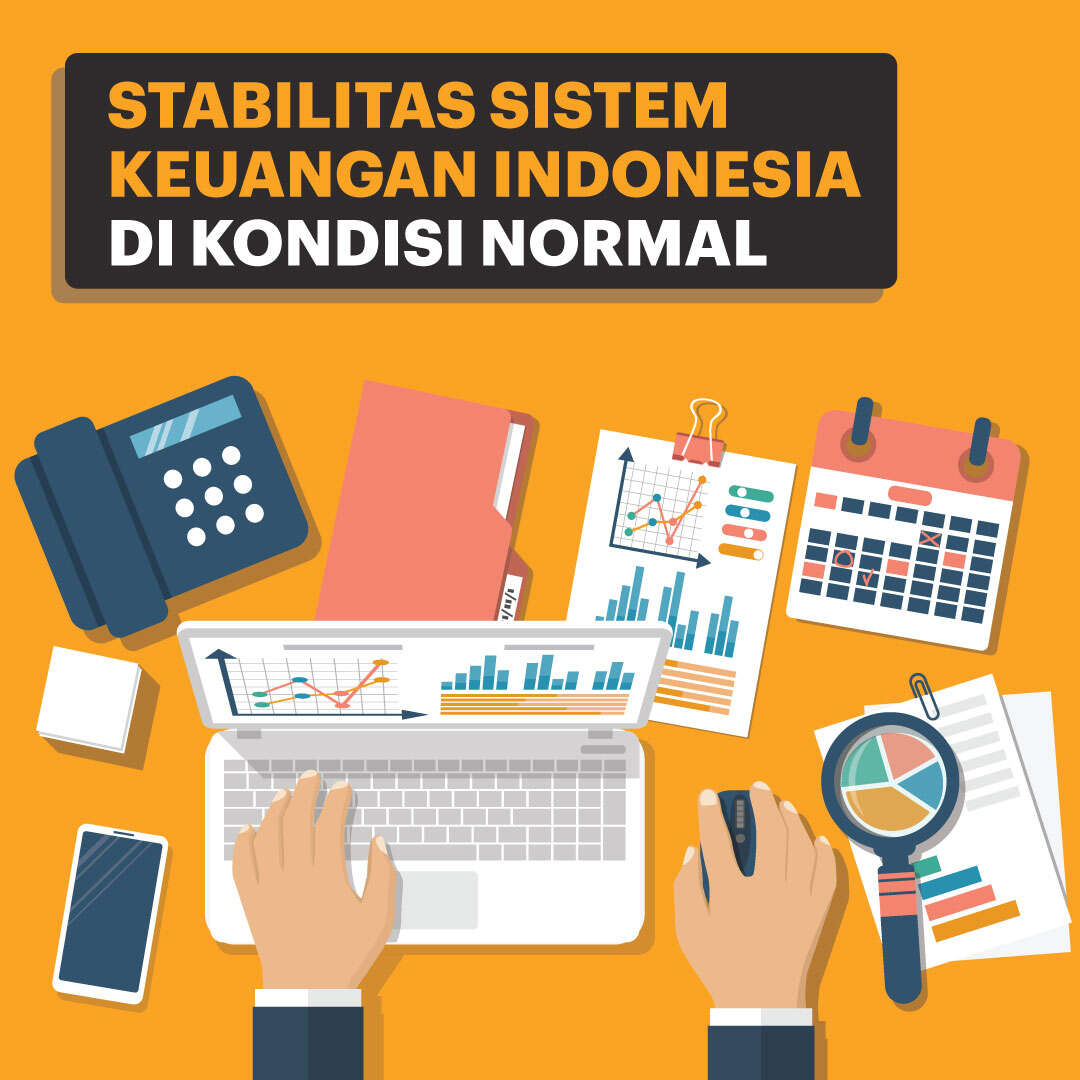 Stabilitas Sistem Keuangan Indonesia di Kondisi Normal