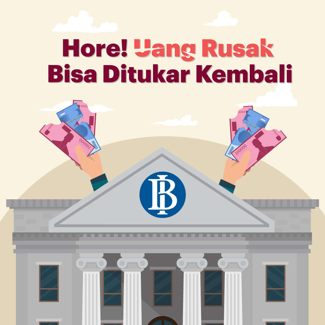 Hore! Uang Rusak Bisa Ditukar Kembali