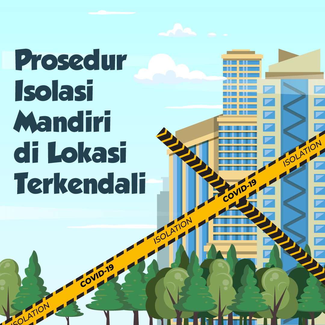 Prosedur Isolasi Mandiri di Lokasi Terkendali