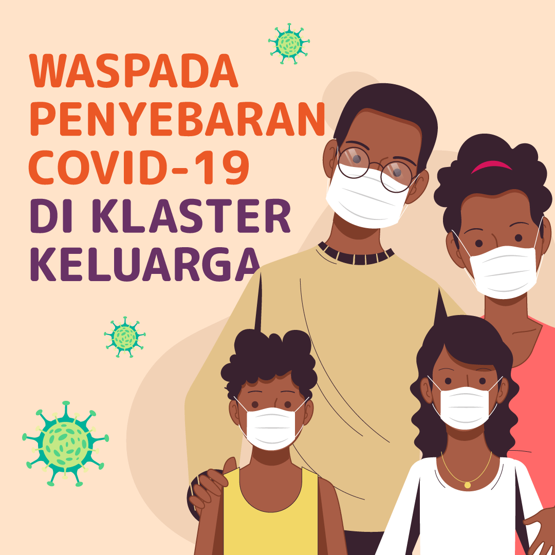 Waspada Penyebaran Covid-19 di Klaster Keluarga
