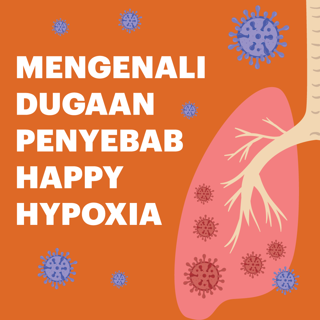 Mengenali Dugaan Penyebab Happy Hypoxia
