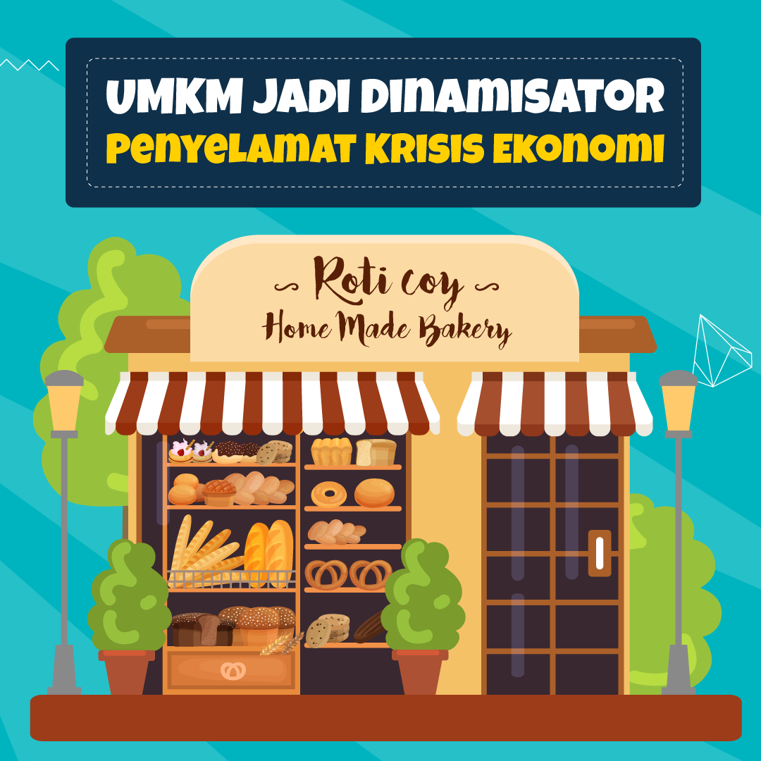 UMKM jadi Dinamisator, Penyelamat Masa Krisis