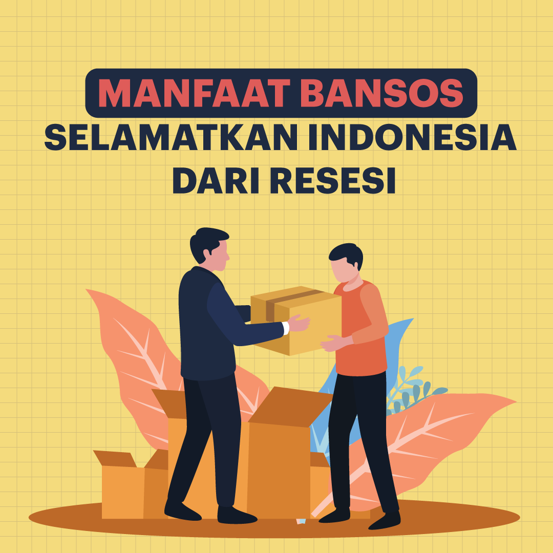 Manfaat Bansos Selamatkan Indonesia dari Resesi