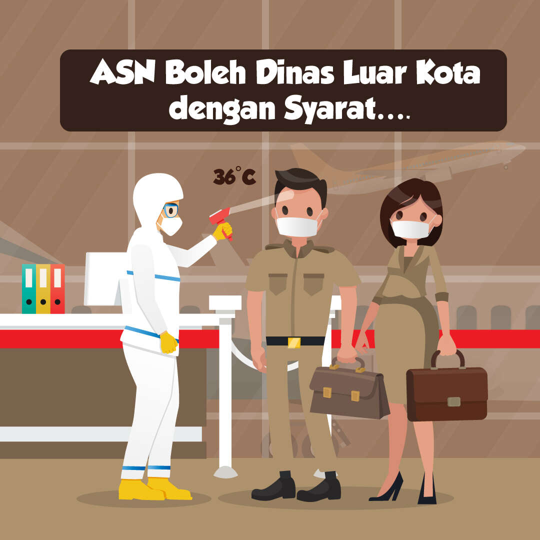 ASN Boleh Dinas Luar Kota dengan Syarat….