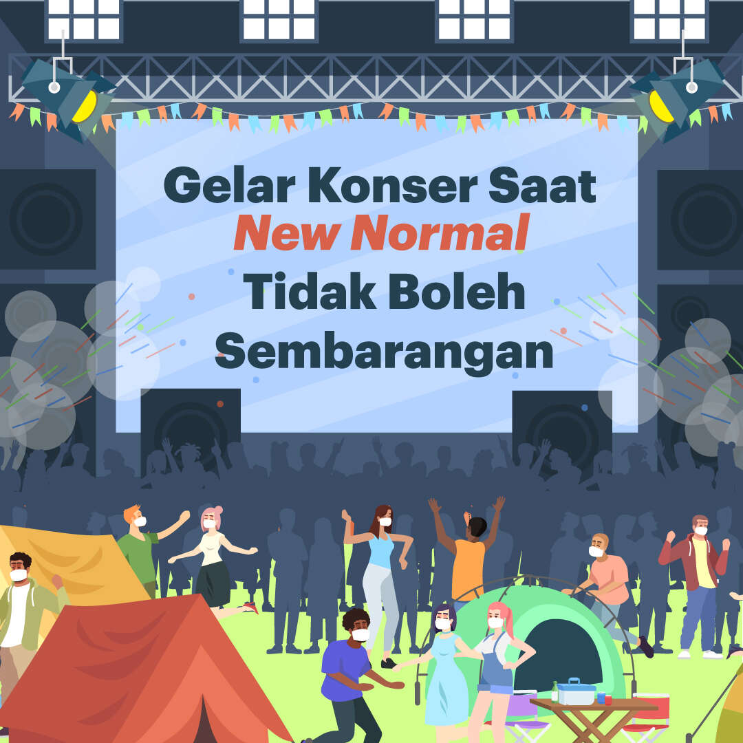 Gelar Konser Saat New Normal Tidak Boleh Sembarangan