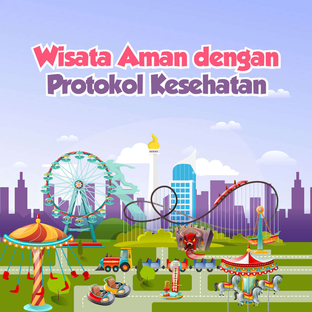Wisata Aman dengan Terapkan Protokol Kesehatan