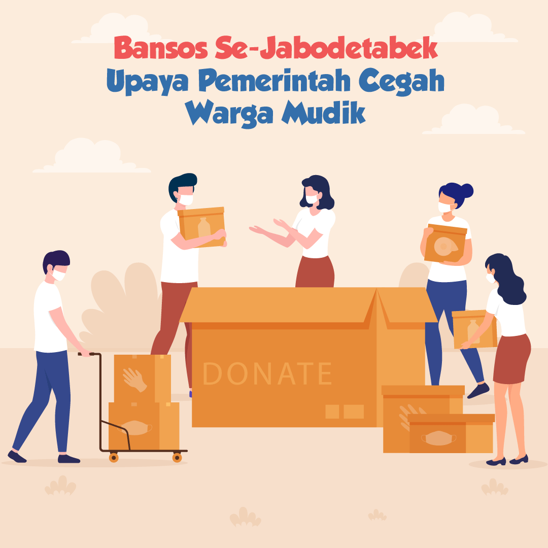 Bansos Se-Jabodetabek, Upaya Pemerintah Cegah Warga Mudik