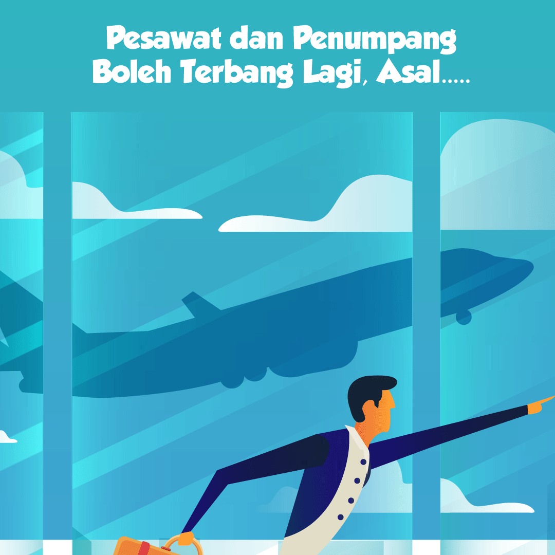 Pesawat dan Penumpang Boleh Terbang Lagi, Asal…