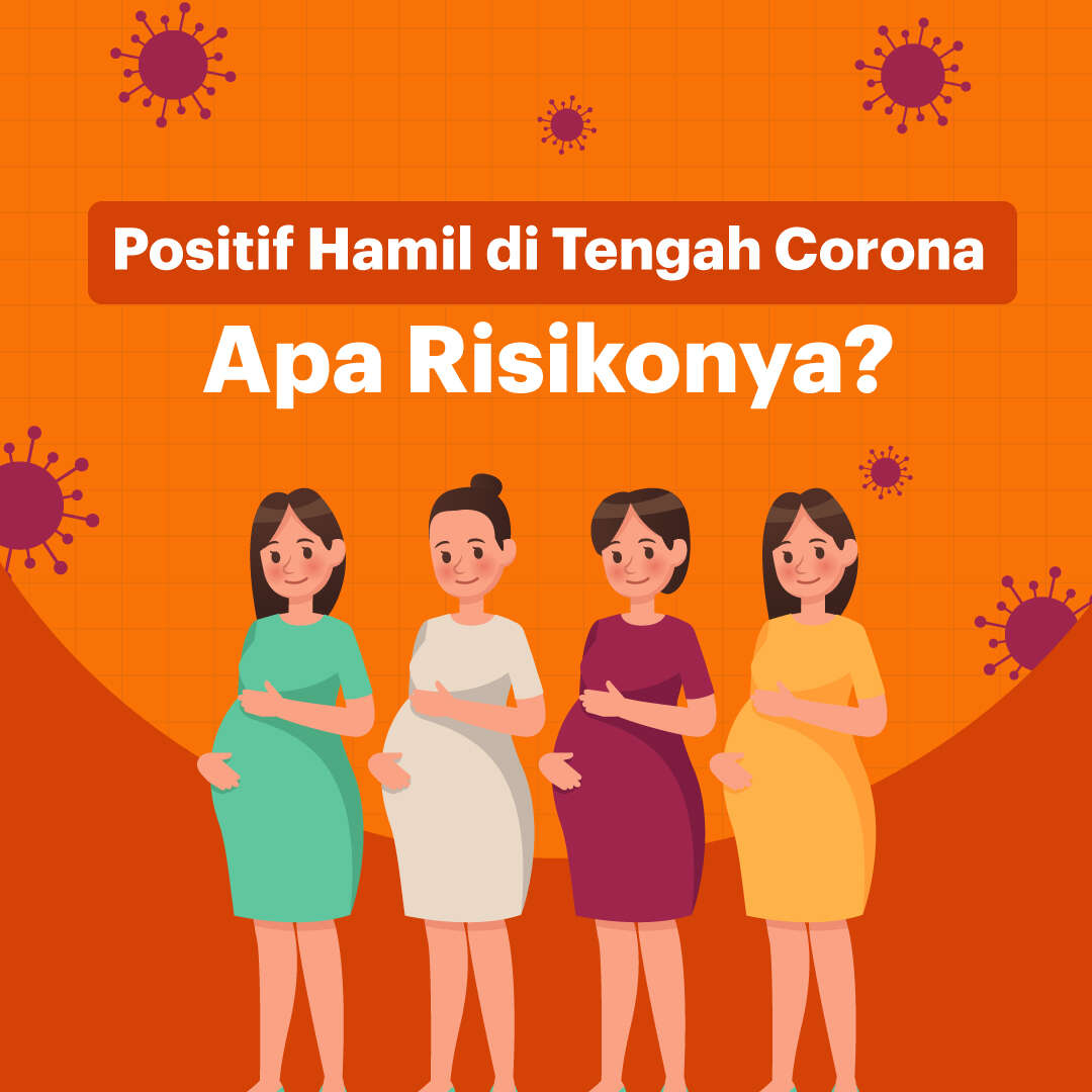 Positif Hamil di Tengah Corona, Apa Risikonya?