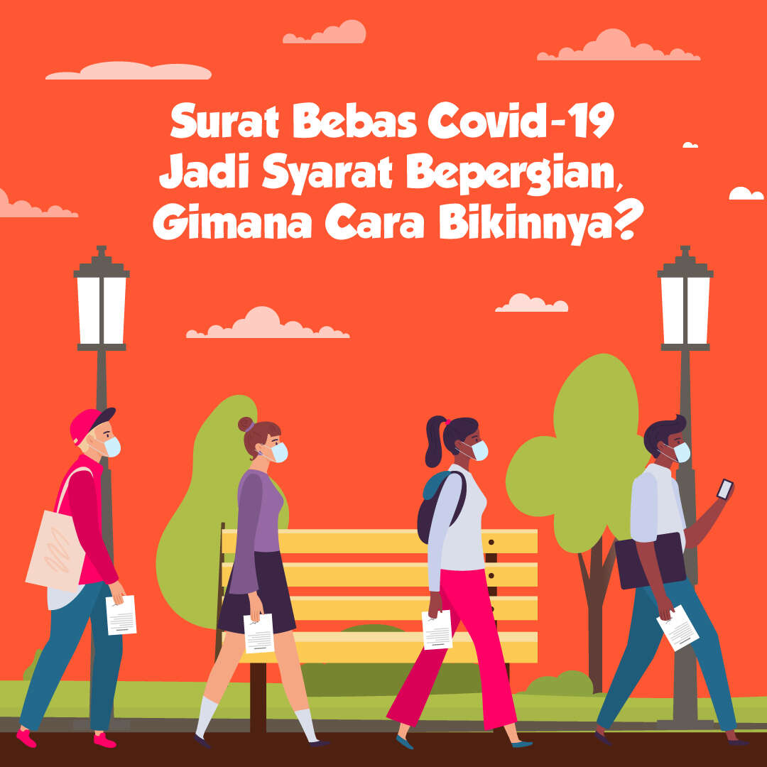 Surat Bebas Covid-19 Jadi Syarat Bepergian, Gimana Cara Bikinnya?