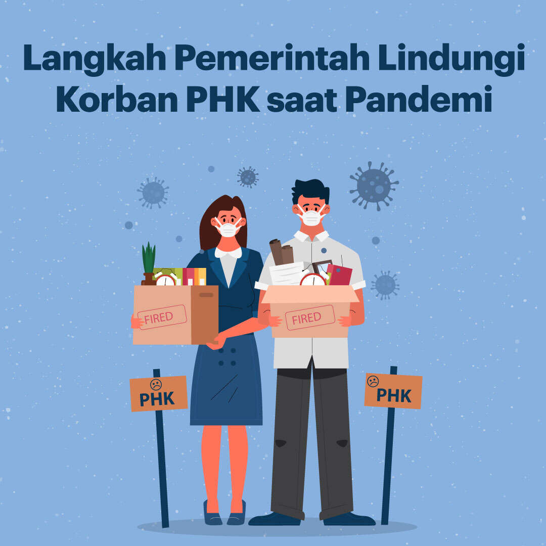 Langkah Pemerintah Lindungi Pekerja PHK Saat Pandemi