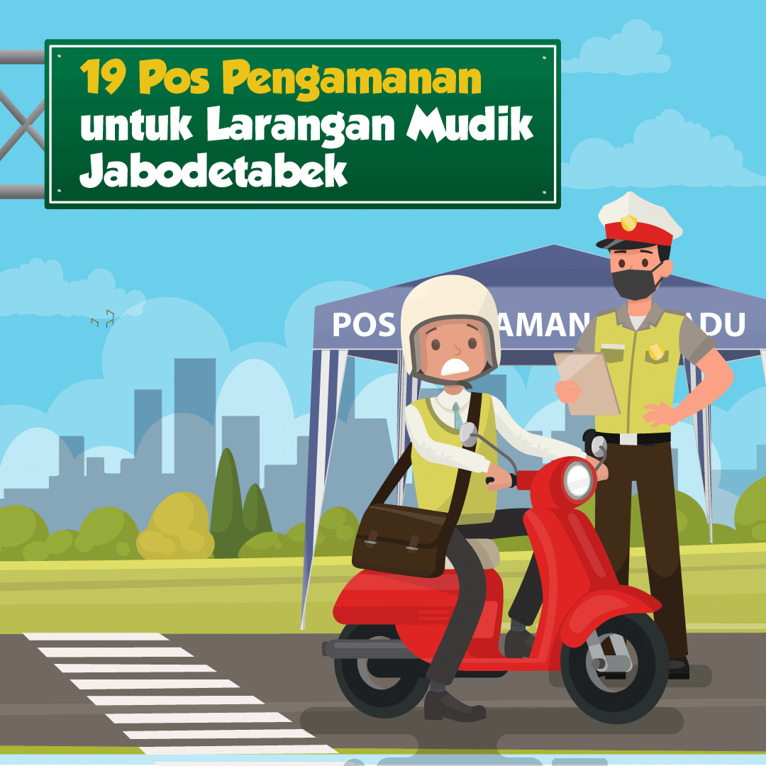 19 Pos Pengamanan untuk Larangan Mudik