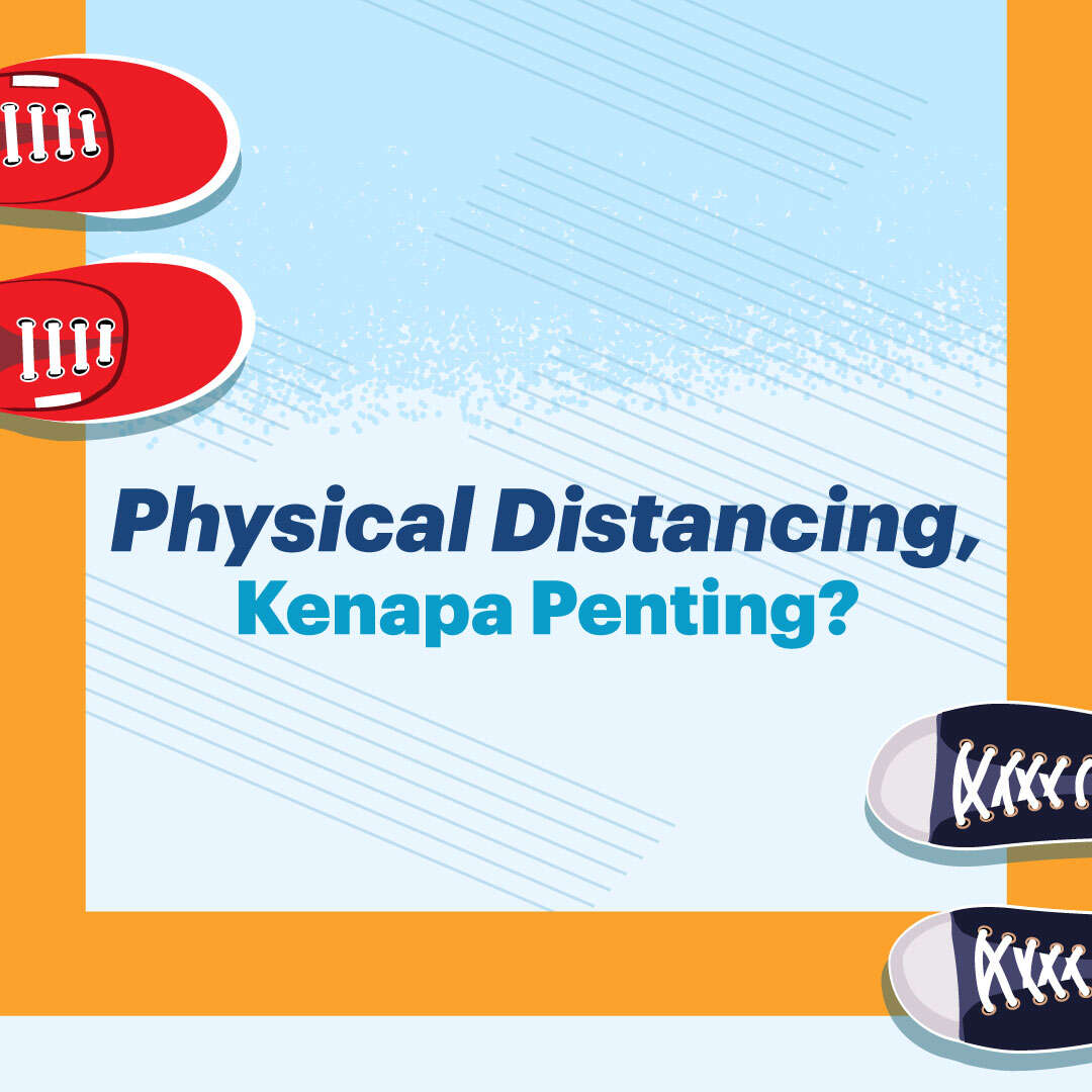 Physical Distancing, Kenapa Penting?